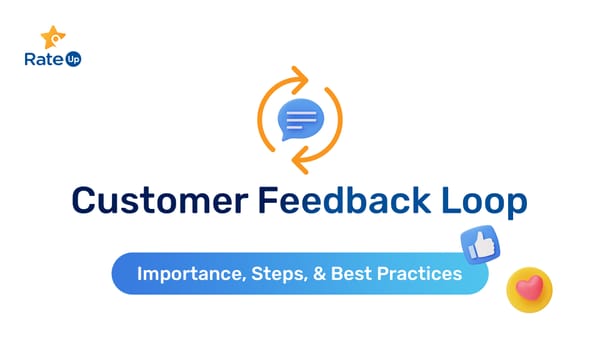 Customer Feedback Loop: Importance, Steps, and Best Practices